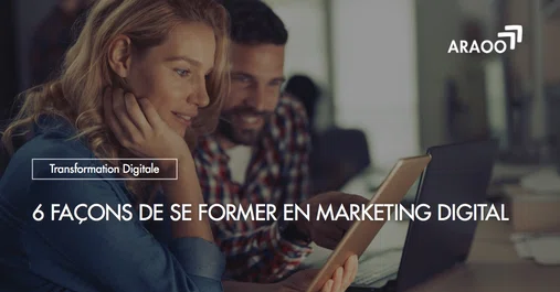 Araoo_6_facon_de_se_former_en_marketing_digital.jpg