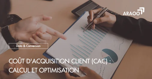 [Araoo] Coût d'acquisition client (CAC) - calcul et optimisation.jpg