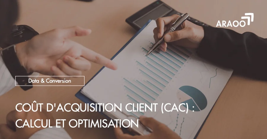 [Araoo] Coût d'acquisition client (CAC) - calcul et optimisation.jpg