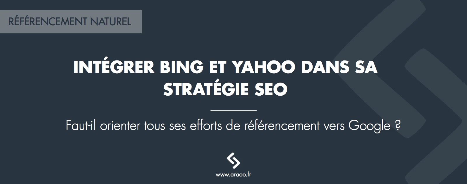Intégrer Bing et Yahoo dans une stratégie SEO globale pour maximiser la visibilité