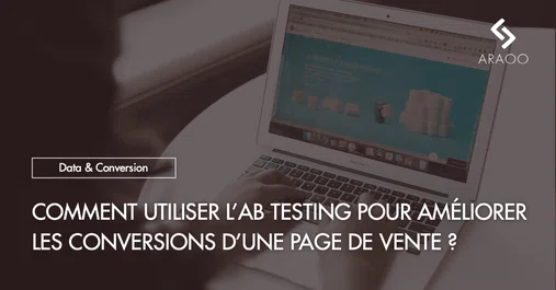 [Araoo] ab testing pour ameliorer conversion page de vente