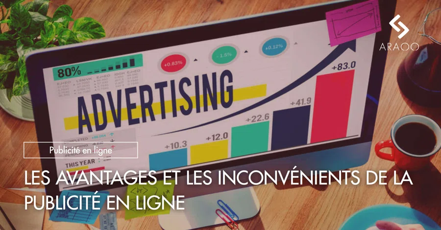 [Araoo] avantages-inconvenients-publicite-en-ligne