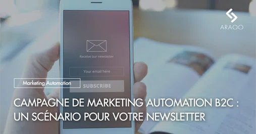 [Araoo] campagne marketing automation b2c