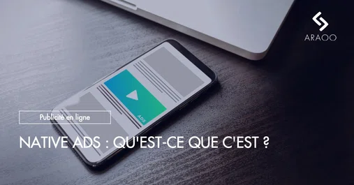 [Araoo] Native ads &amp;#8211; qu&amp;rsquo;est-ce que. c&amp;rsquo;est ?