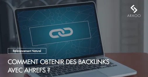 [Araoo] obtenir backlinks avec ahrefs