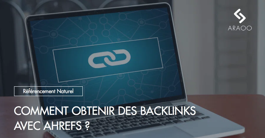 [Araoo] obtenir backlinks avec ahrefs