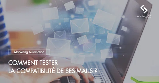 [Araoo] tester-la-compatibilite-de-ses-mail