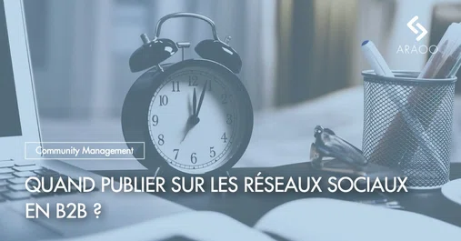 quand-publier-reseauxsociaux-B2B